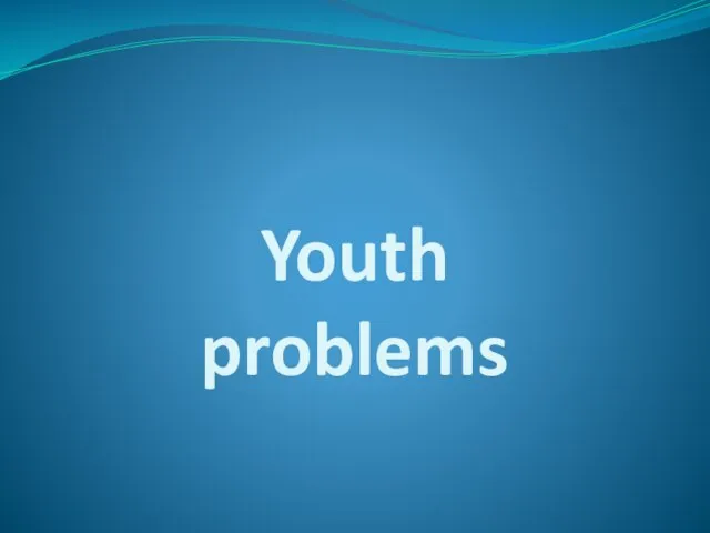 Youth problems