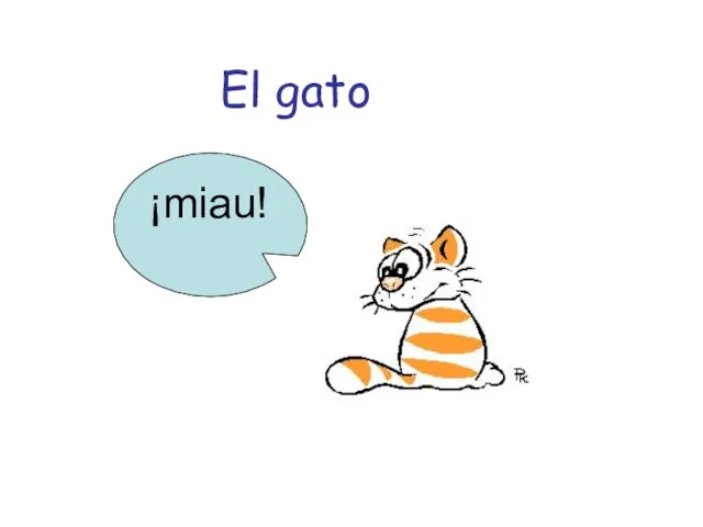 El gato ¡miau! ¡miau!