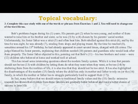 Topical vocabulary: 3. Complete this case study with one of the words