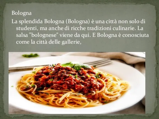 Bologna La splendida Bologna (Bologna) è una città non solo di studenti,