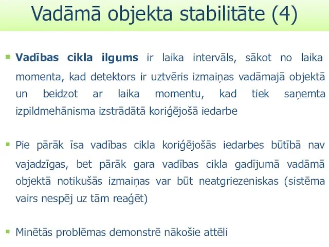 Vadības cikla ilgums ir laika intervāls, sākot no laika momenta, kad detektors