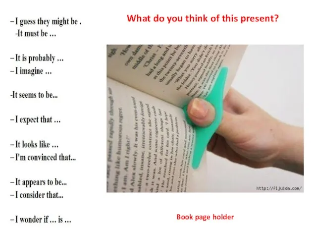 What do you think of this present? Book page holder