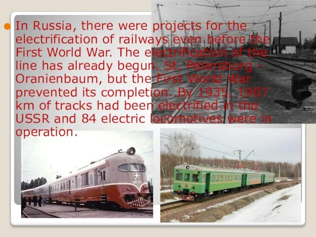 In Russia, there were projects for the electrification of railways even before