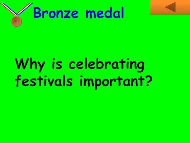 Why is celebrating festivals important? Bronze medal