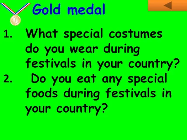 What special costumes do you wear during festivals in your country? Do