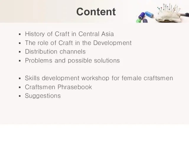 Content History of Craft in Central Asia The role of Craft in