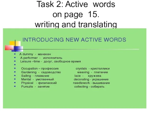 Task 2: Active words on page 15. writing and translating