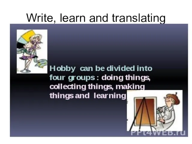 Write, learn and translating