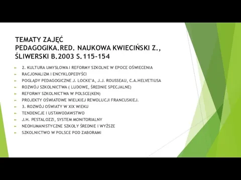 TEMATY ZAJĘĆ PEDAGOGIKA.RED. NAUKOWA KWIECIŃSKI Z., ŚLIWERSKI B.2003 S.115-154 2. KULTURA UMYSŁOWA