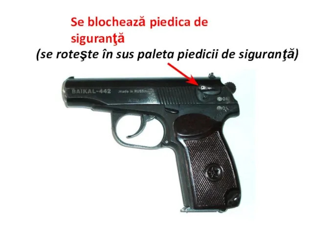 Se blochează piedica de siguranţă (se roteşte în sus paleta piedicii de siguranţă)