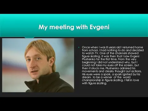 My meeting with Evgeni Once when I was 8 years old I