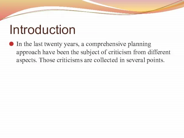 Introduction In the last twenty years, a comprehensive planning approach have been