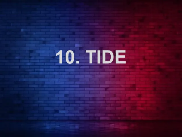 10. TIDE