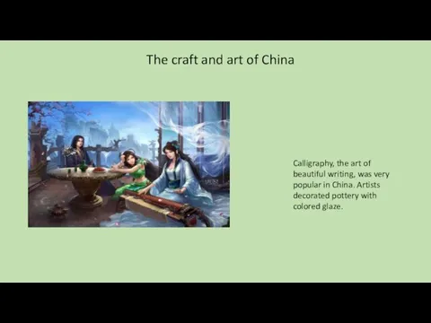 The craft and art of China Calligraphy, the art of beautiful writing,
