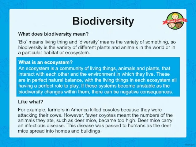 Biodiversity What does biodiversity mean? ‘Bio’ means living thing and ‘diversity’ means