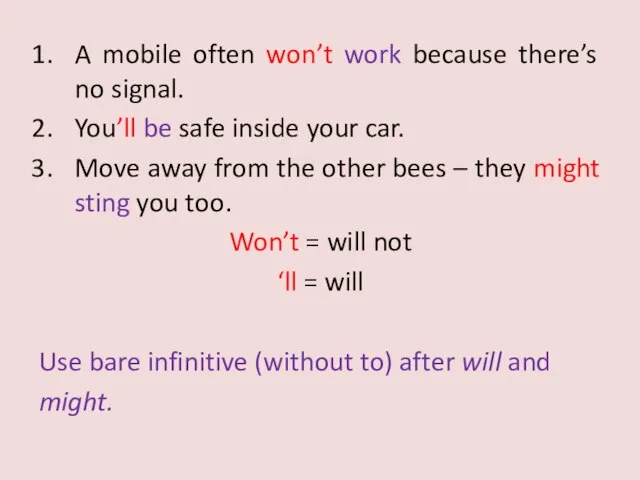 A mobile often won’t work because there’s no signal. You’ll be safe