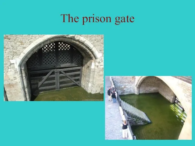 The prison gate