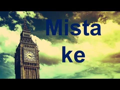 Mistake