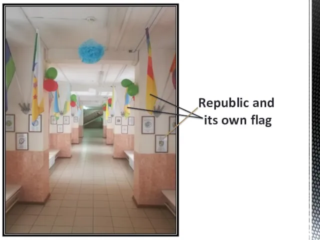 Republic and its own flag
