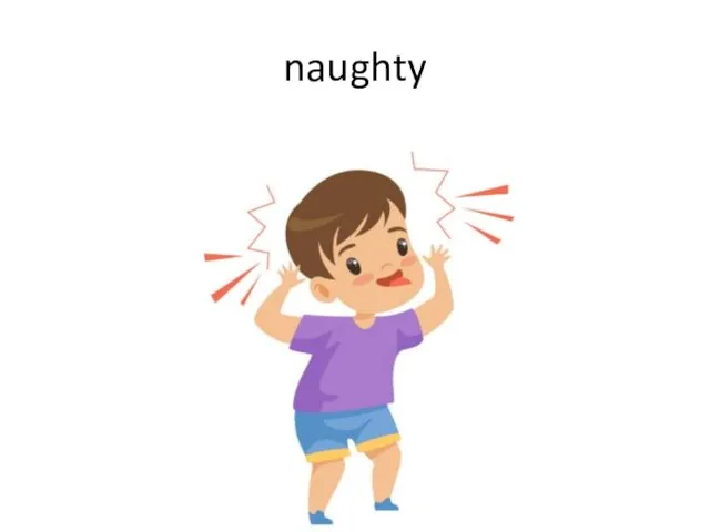 naughty