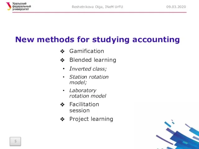 New methods for studying accounting Gamification Blended learning Inverted class; Station rotation