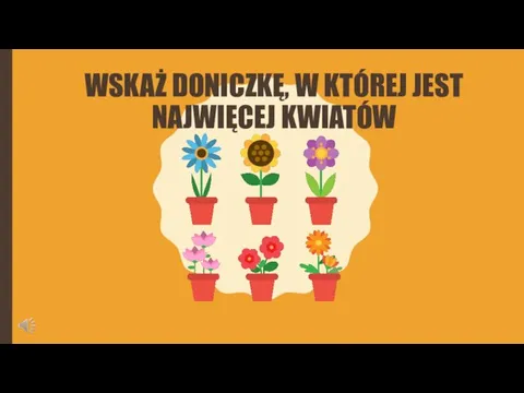 WSKAŻ DONICZKĘ, W KTÓREJ JEST NAJWIĘCEJ KWIATÓW