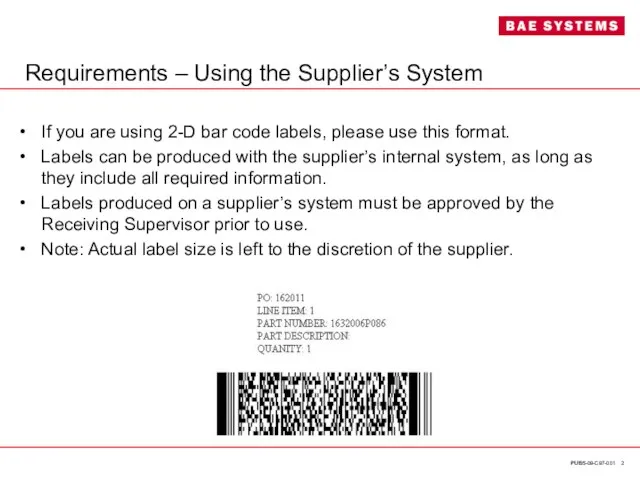 PUBS-09-C97-001 Requirements – Using the Supplier’s System If you are using 2-D