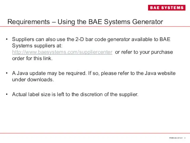 PUBS-09-C97-001 Requirements – Using the BAE Systems Generator Suppliers can also use