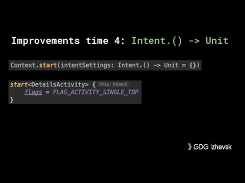 Improvements time 4: Intent.() -> Unit