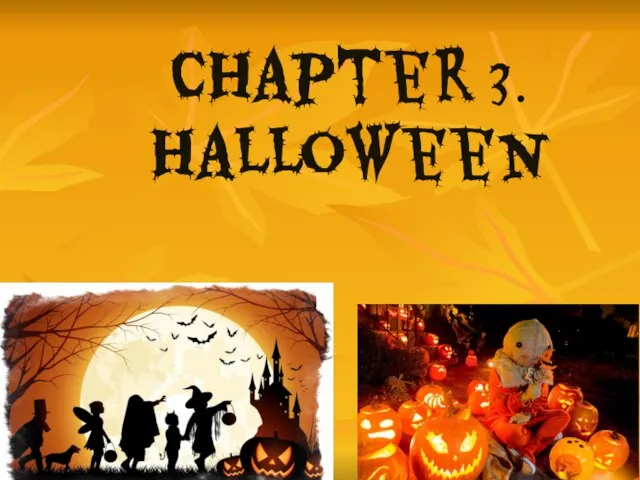 Chapter 3. Halloween