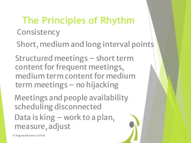 The Principles of Rhythm Structured meetings – short term content for frequent