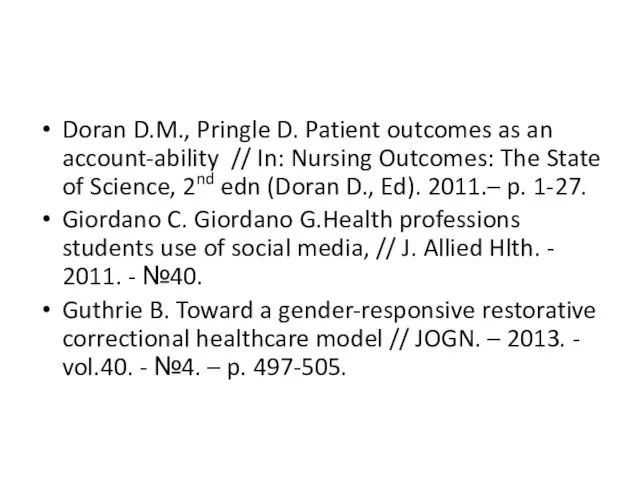 Doran D.M., Pringle D. Patient outcomes as an account-ability // In: Nursing