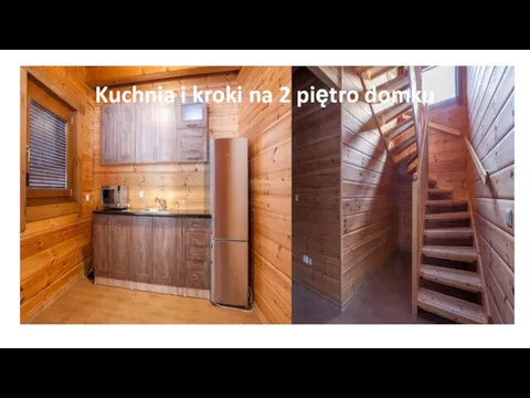 Kuchnia i kroki na 2 piętro domku