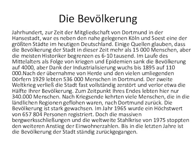 Die Bevölkerung Jahrhundert, zur Zeit der Mitgliedschaft von Dortmund in der Hansestadt,