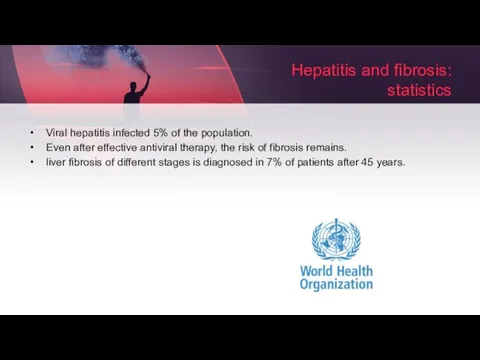 Hepatitis and fibrosis: statistics Viral hepatitis infected 5% of the population. Even