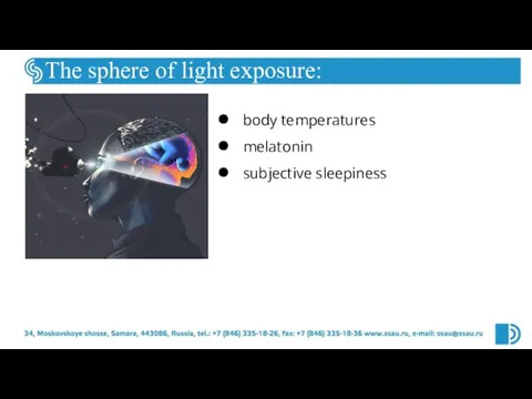 body temperatures melatonin subjective sleepiness The sphere of light exposure:
