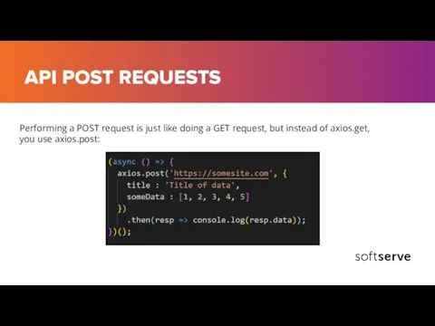 API POST REQUESTS Performing a POST request is just like doing a