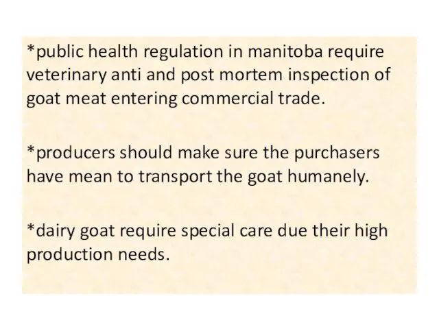 *public health regulation in manitoba require veterinary anti and post mortem inspection