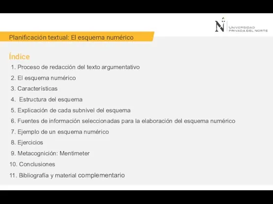 Planificación textual: El esquema numérico 1. Proceso de redacción del texto argumentativo