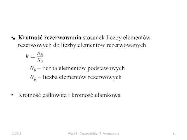 10.2018 WWSIS - Dependability - 7. Redundancja