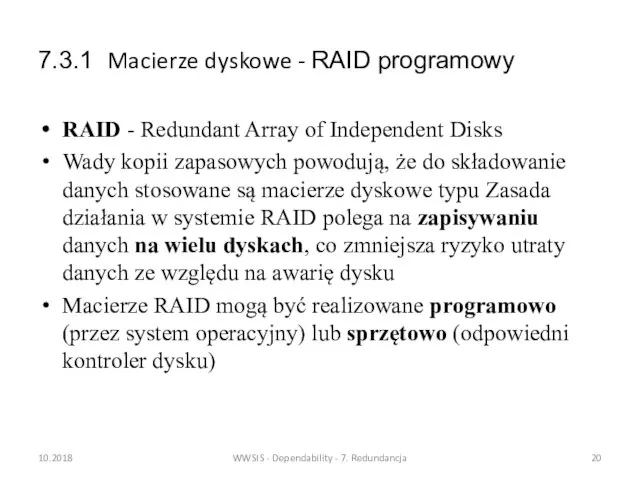 7.3.1 Macierze dyskowe - RAID programowy RAID - Redundant Array of Independent