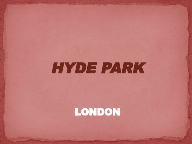 HYDE PARK LONDON