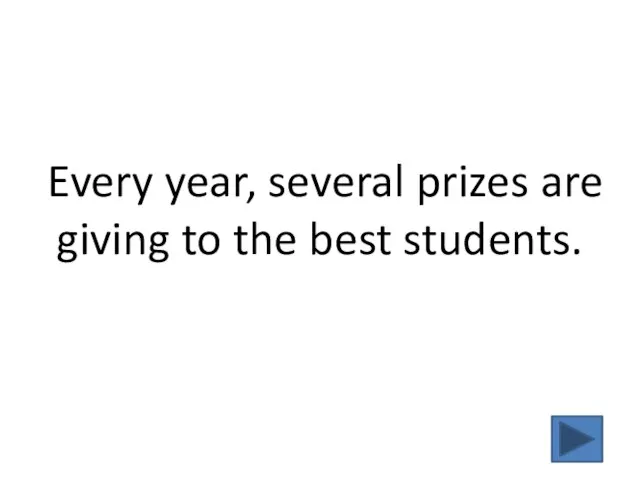 Every year, several prizes are giving to the best students.