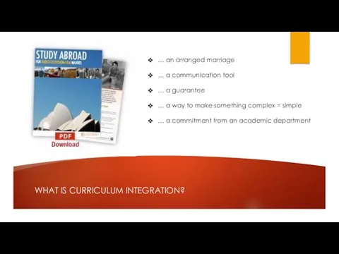 WHAT IS CURRICULUM INTEGRATION? … an arranged marriage … a communication tool