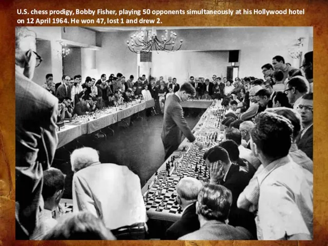 U.S. chess prodigy, Bobby Fisher, playing 50 opponents simultaneously at his Hollywood