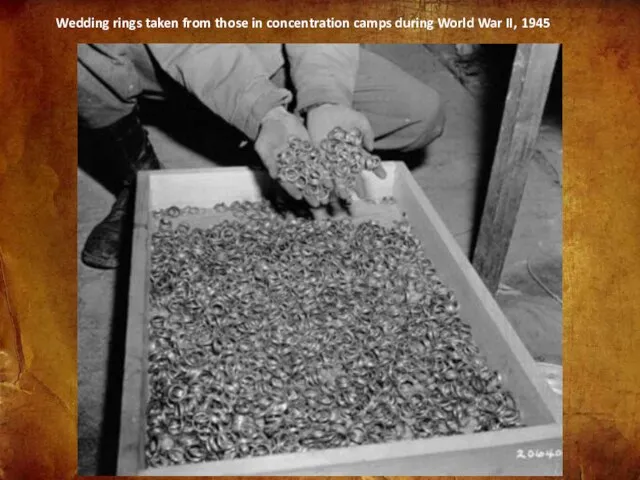 Wedding rings taken from those in concentration camps during World War II, 1945