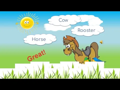 Horse Rooster Great! Cow