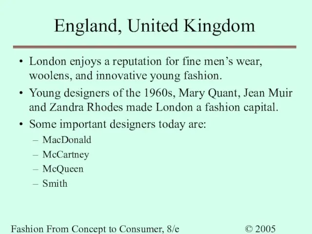Fashion From Concept to Consumer, 8/e © 2005 Pearson Education, Inc. Gini