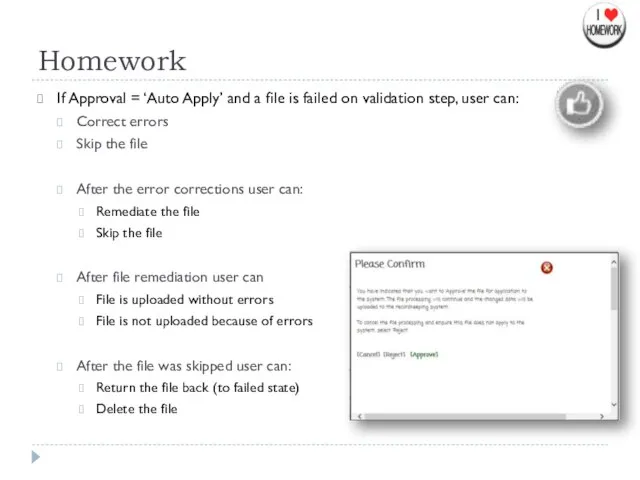 Homework If Approval = ‘Auto Apply’ and a file is failed on