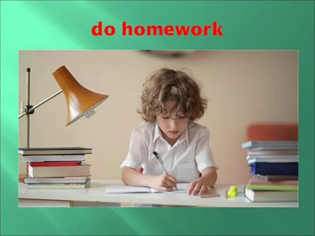 do homework